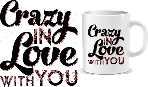 Crazy in love Valentine day Mug design vector