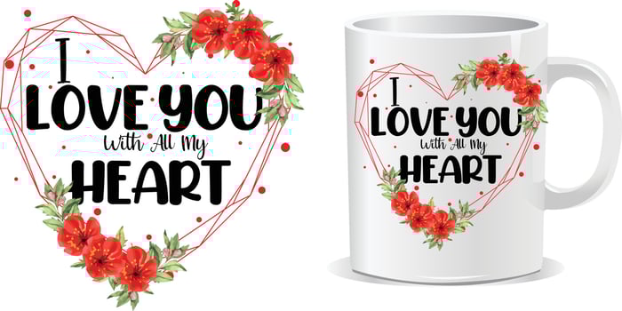 I Love you with all my heart Valentine Day Mug design vector