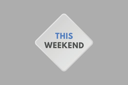 this weekend Button. this weekend Sign Icon Label Sticker Web Buttons vector