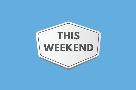 this weekend Button. this weekend Sign Icon Label Sticker Web Buttons vector