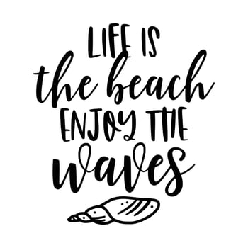 Beach Quotes Typography black and white for printing vector