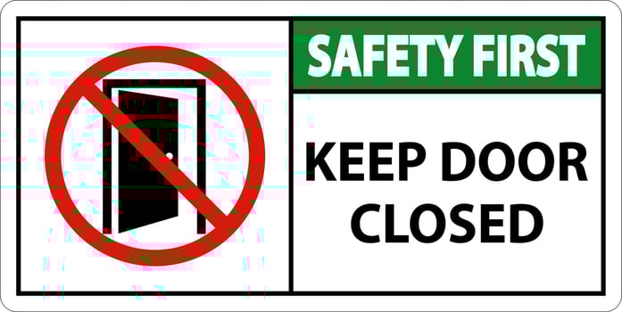 Safety First Keep Door Closed Sign On White Background vector
