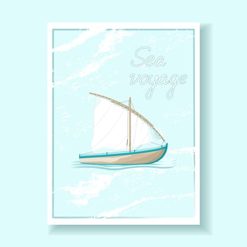 Pale blue background with elements of scuffs or dry brush. A marine motif with a sailboat in the center and the inscription sea voyage. Suitable for notebook, magazine, poster, leaflet, banner, websit vector
