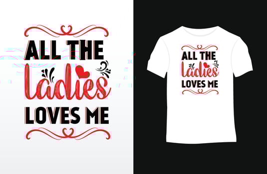 Valentine saying and quote vector t-shirt design