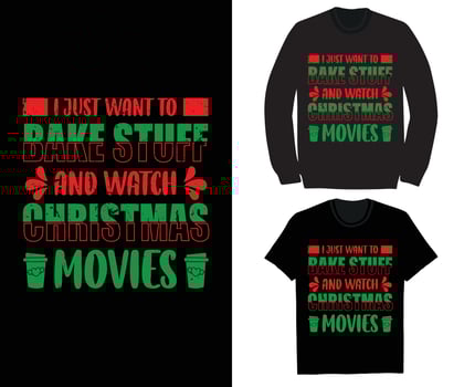 I just want to bake stuff and watch christmas movies vector