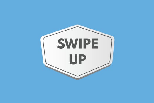 swipe up text Button. swipe up Sign Icon Label Sticker Web Buttons vector