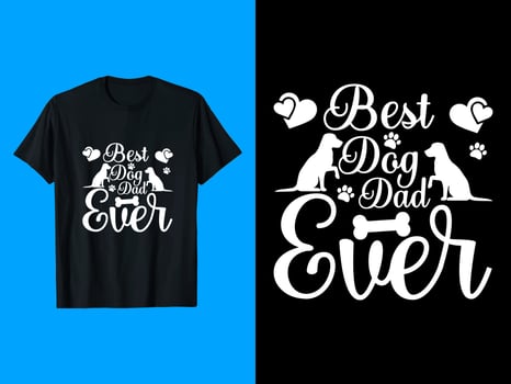Best Dog Dad Ever T Shirt Design vector