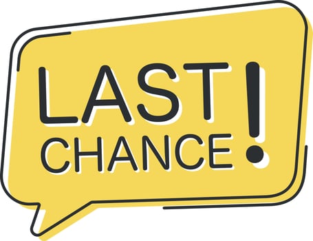 Last chance comic speech bubble in pop art style. Comic speech. Dialog window. Yellow banner for sale. vector