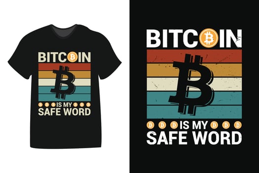 bitcoin is my safe word design for t-shirts, print, templates, logos, mug vector