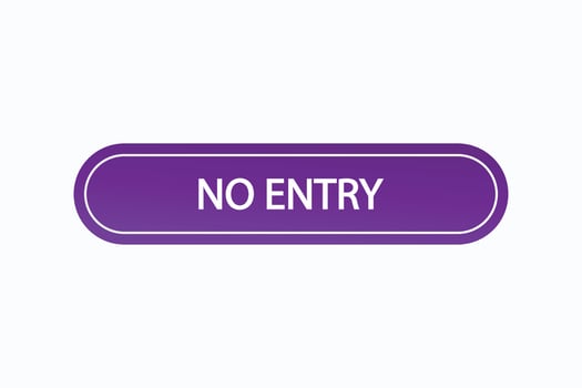 no entry button vectors.sign label speech bubble no entry vector