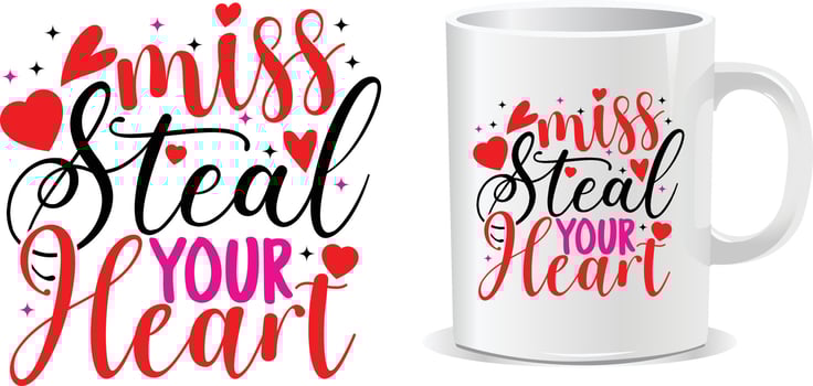 Miss steal your heart Happy valentine's day quotes mug design vector