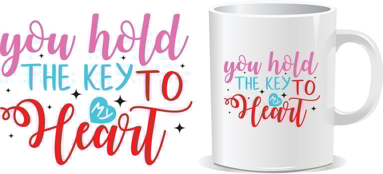 You hold the key Happy valentine's day quotes mug design vector
