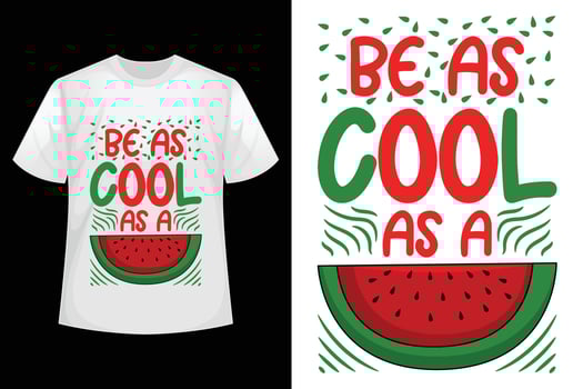 Be as cool as a watermelon - Watermelon t-shirt design template. vector