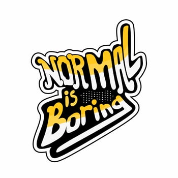 lettering normal is boring vector