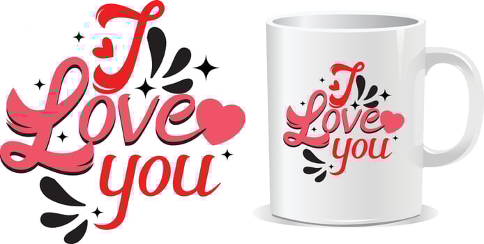 I love you happy valentine's day mug design vector