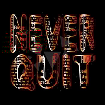 never quit slogan text typography design vector