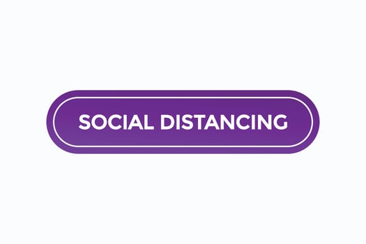 social distancing button vectors.sign label speech bubble social distancing vector