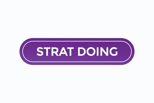start doing button vectors.sign label speech bubble start doing vector