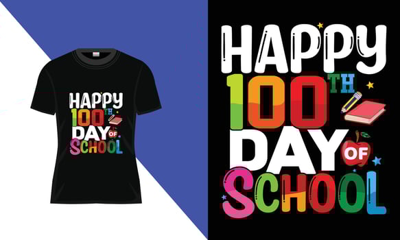 100th days of school,hundred days t shirt design,Vector typography t shirt design,100th days celebration t shirt vector