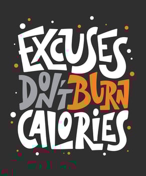 Vector poster with hand drawn unique lettering design element for wall art, decoration, t-shirt prints. Excuses don't burn calories. Gym motivational and inspirational quote, handwritten typography.