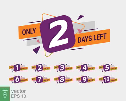 Number 1, 2, 3, 4, 5, 6, 7, 8, 9, 10 of days left to go collection badges sale. Promotional banner with number of days left sign. Vector illustration design isolated. EPS 10.