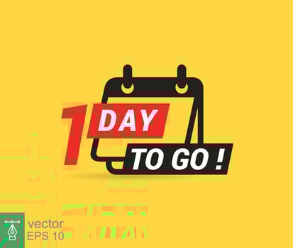 1 day to go a last countdown icon. One day go sale price offer promo deal timer, 1 day only. Simple flat style, business concept. Vector illustration design EPS 10.