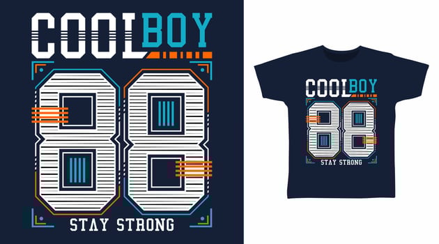 Cool boy 88 typography design vector illustration ready for print on tee