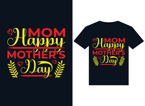 Mom Happy Mother's Day illustrations for print-ready T-Shirts design vector