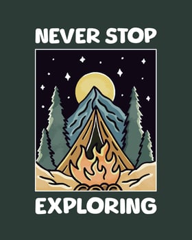 Never stop exploring camping nature vector design