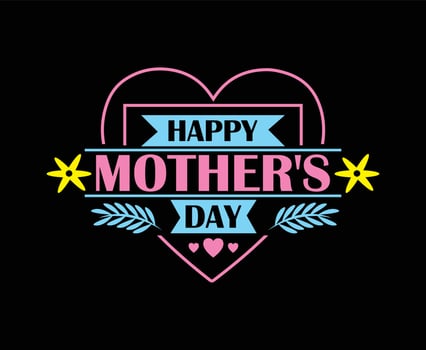Happy Mother's Day illustration Vector T-shirt Design