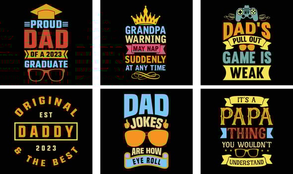 Father's Day T-shirt Design Bundle. Day t-shirt design vector. T-shirt Design Vector. Father's Day Vector Graphics