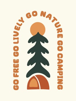 Go free go lively go camping nature design for badge, sticker, t shirt design, etc vector