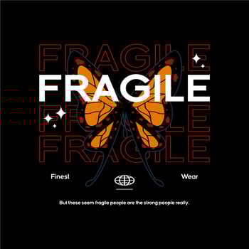 Fragile butterfly vector typography for printed t-shirt streetwear clothing