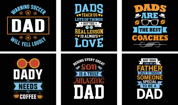Father's Day T-shirt Design Bundle. Day t-shirt design vector. T-shirt Design Vector. Father's Day Vector Graphics