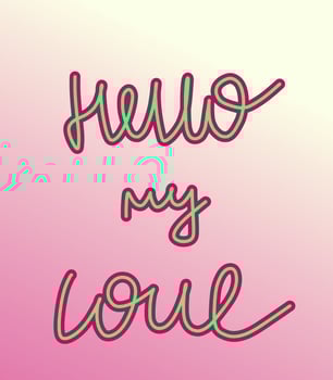 Postcard with pink gradients. Hello my love vector