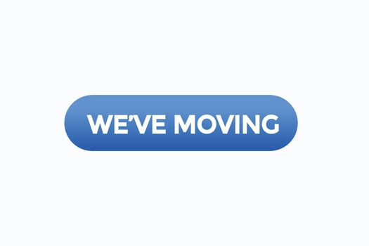 we've moving  button vectors.sign label speech bubble we've  moving vector