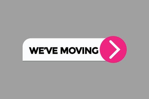 we've moving  button vectors.sign label speech bubble we've  moving vector