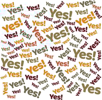 'yes' background board. Yes yes background lettering vector in color.