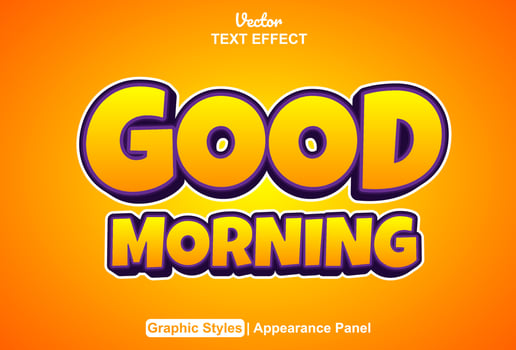 good morning text effect with graphic style and editable. vector