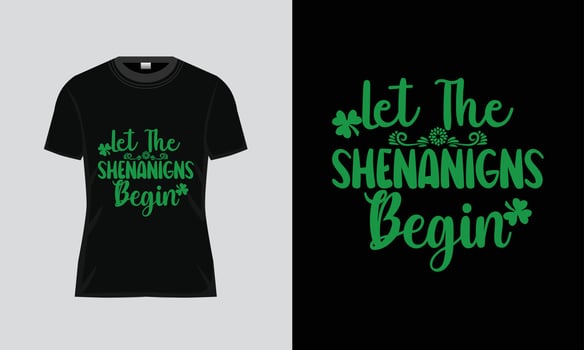 Happy St. Patrick's Day let the shenanigns begin vactore typography t shirt designhandwritten lettering quote for postcards, banners, invitation, posters, vector