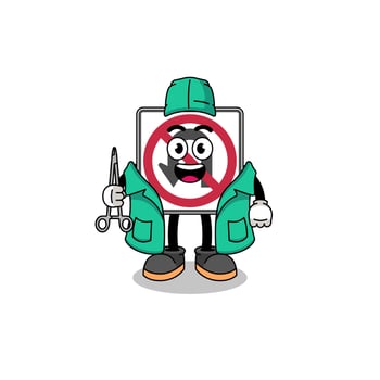 Illustration of no U turn road sign mascot as a surgeon vector