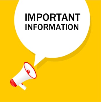 Important information. Important information speech bubble icon. Vector illustration.
