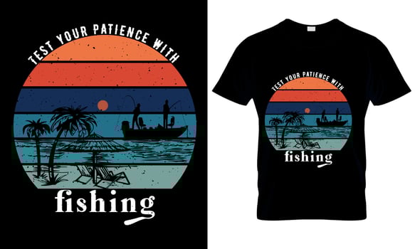 test your patience with fishing t shirt. retro vintage t shirt vector