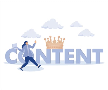 Content is king, happy woman writer with laptop on the word content wearing king crown. Flat vector modern illustration