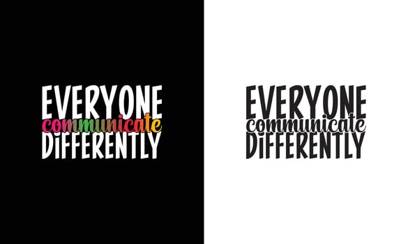 Autism Quote T shirt design, typography vector