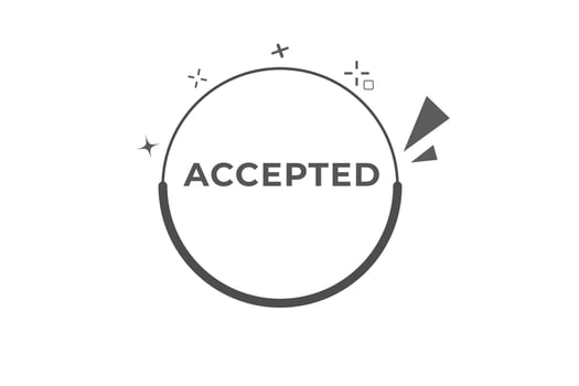 accepted Button. web template, Speech Bubble, Banner Label accepted. sign icon Vector illustration