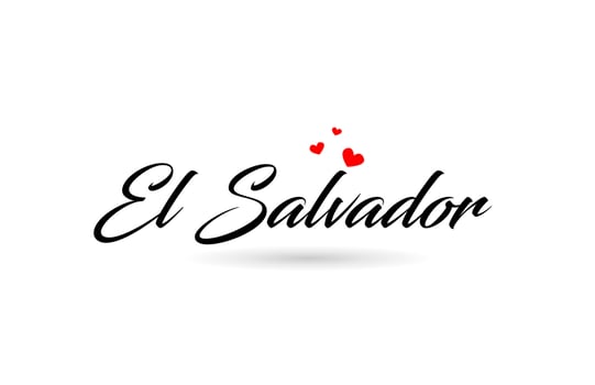 El Salvador name country word with three red love heart. Creative typography logo icon design vector