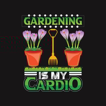 Gardening T-shirt Design vector