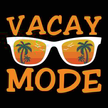 Vacay mode summer vacation vector