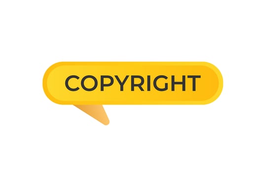 Copyright Button. web template, Speech Bubble, Banner Label Copyright. sign icon Vector illustration